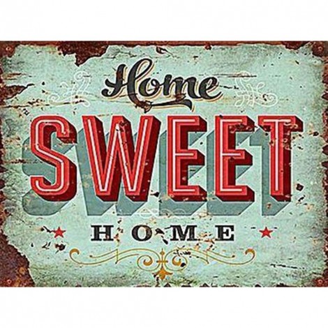 Home Sweet Home - Full Round Diamond Painting